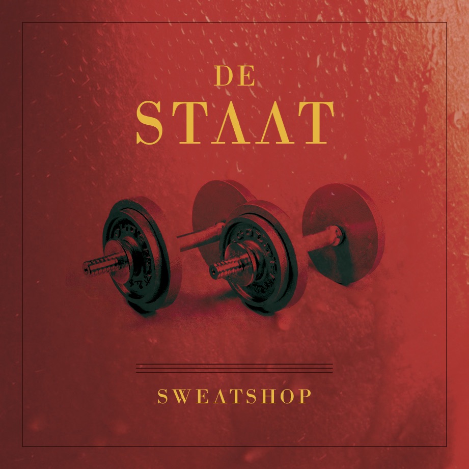 Sweatshop - Single by De Staat album cover