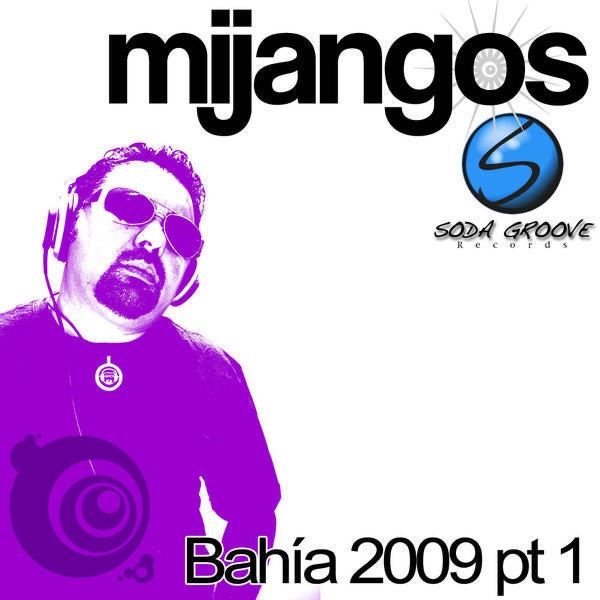 Bahia 2009 Pt 1 - EP by Mijangos album cover