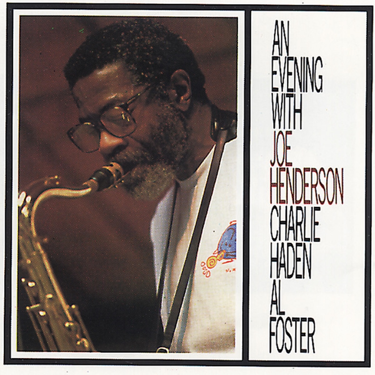 An Evening With Joe Henderson, Al Foster, Charlie Haden (Live) by Joe Henderson, Al Foster & Charlie Haden album cover