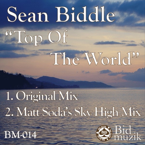 Top of the World - EP by Sean Biddle album cover