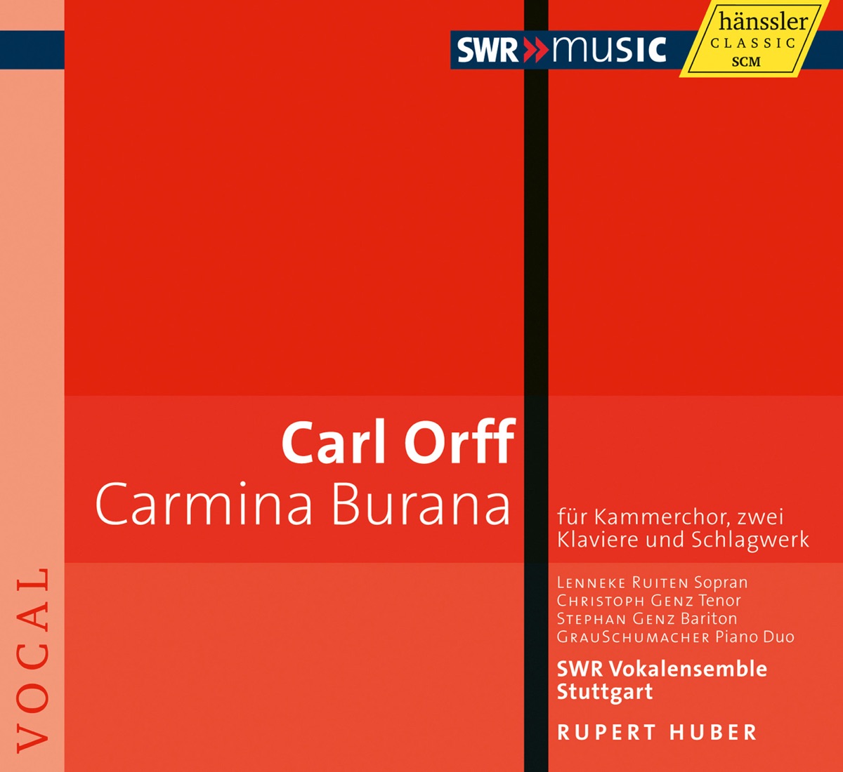 Orff: Carmina burana by Christoph Genz, Stephan Genz, Stuttgart State Opera Children's Chorus, Stuttgart Vocal Ensemble, Rupert Huber, Lenneke Ruiten, Christoph Wiedmann, Grauschumacher Piano Duo, Norbert Schmitt-Lauxmann, Martin Ruda, Markus Fischer, Jakob Eschenburg & Frank Behle album cover
