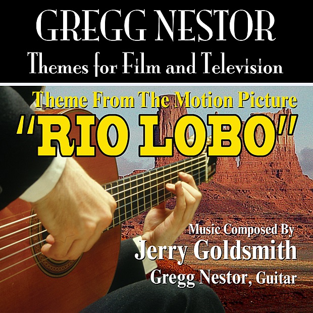 Rio Lobo (Theme from the Motion Picture) - Single by Jerry Goldsmith & Gregg Nestor album cover