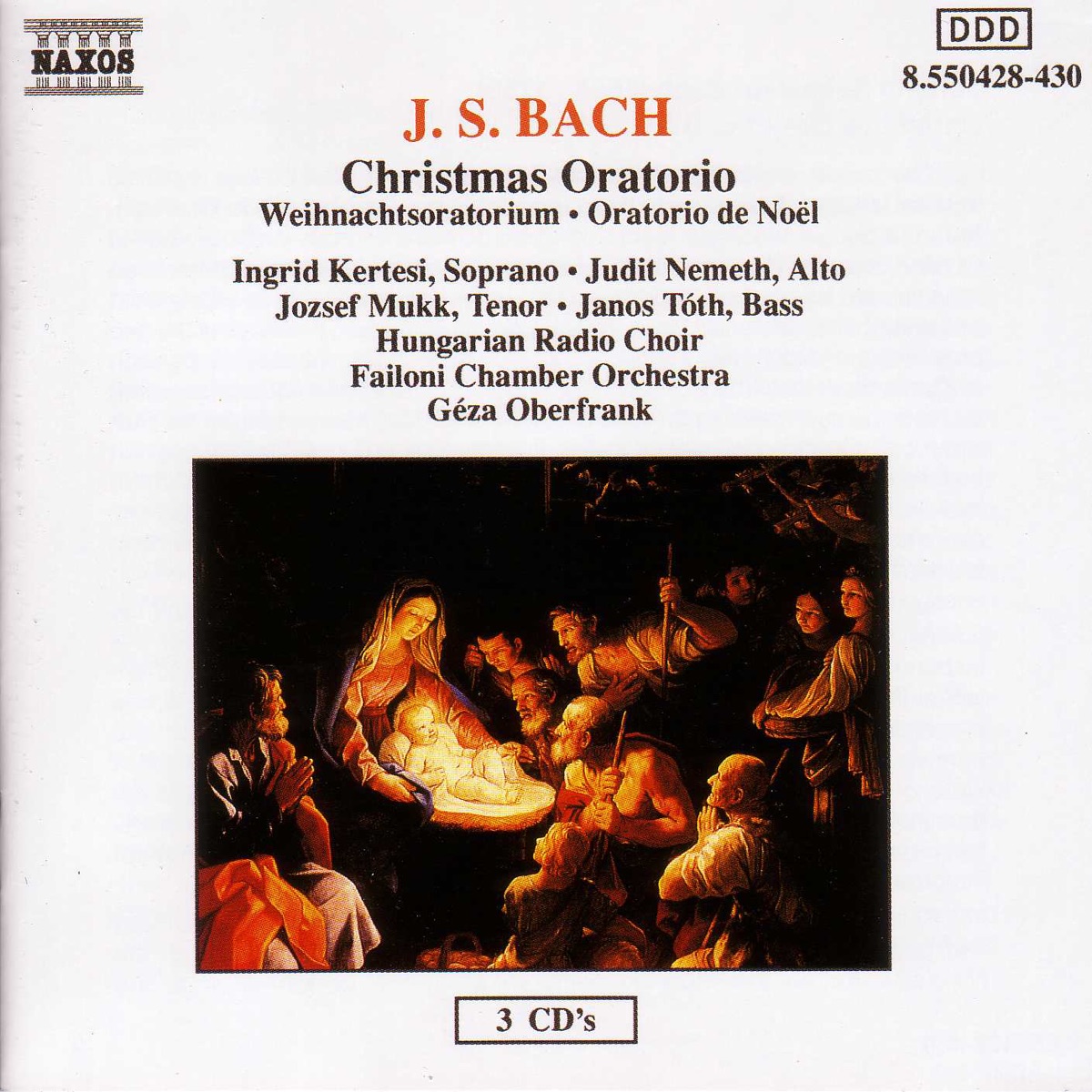 Bach, J.S.: Christmas Oratorio, Bwv 248 by Ingrid Kertesi, József Mukk, Judit Nemeth, Janos Toth, Hungarian Radio Chorus, Géza Oberfrank & Budapest Failoni Chamber Orchestra album cover
