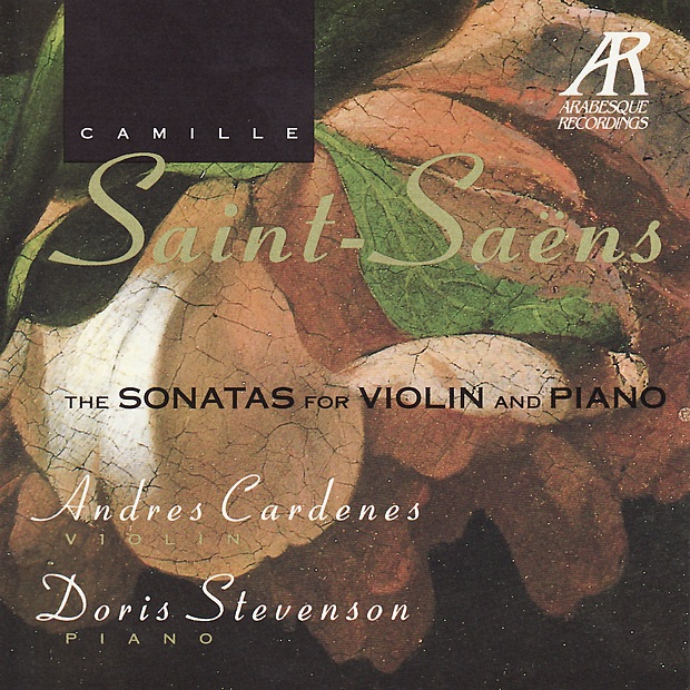 Saint-Saëns: Sonatas Nos. 1 & 2 by Andrés Cárdenes & Doris Stevenson album cover