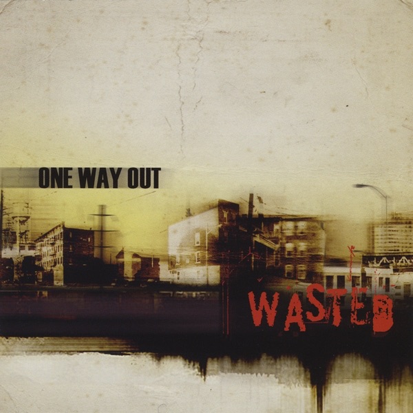 Wasted by One Way Out album cover