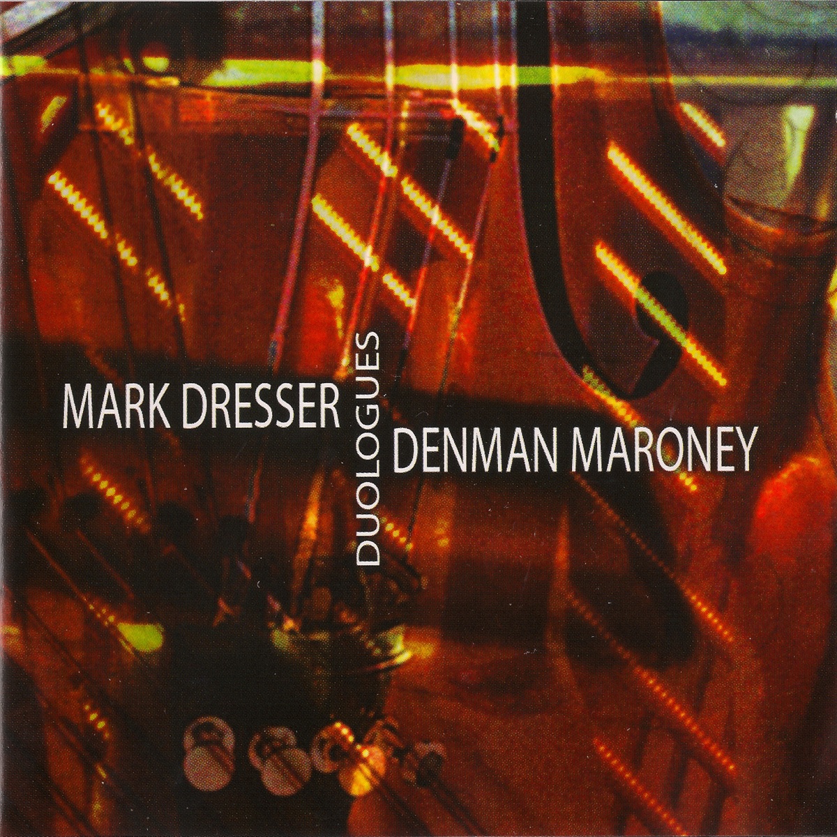 Duologues by Mark Dresser & Denman Maroney album cover