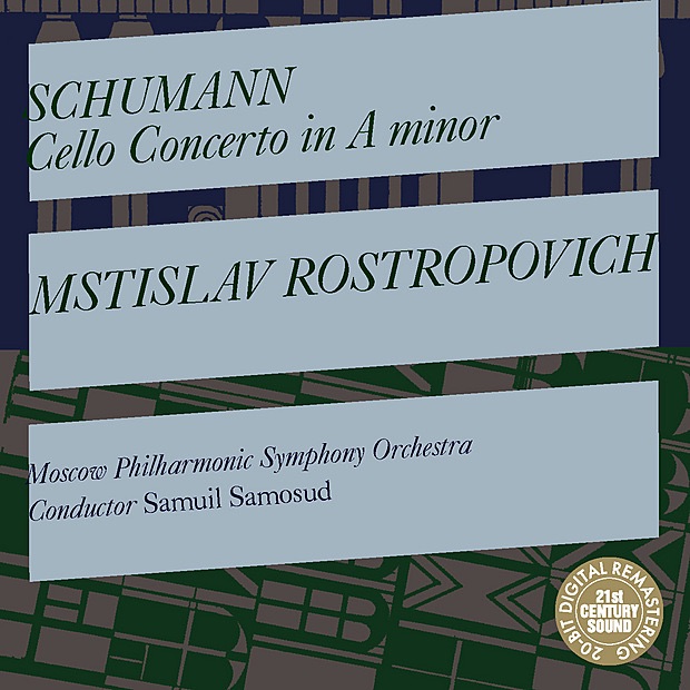 Schumann: Cello Concerto in A Minor by Mstislav Rostropovich, Samuil Samosud & Moscow Philharmonic Symphony Orchestra album cover