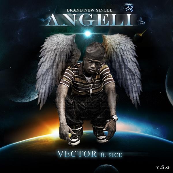 Angeli (feat. 9ice) - Single by Vector album cover
