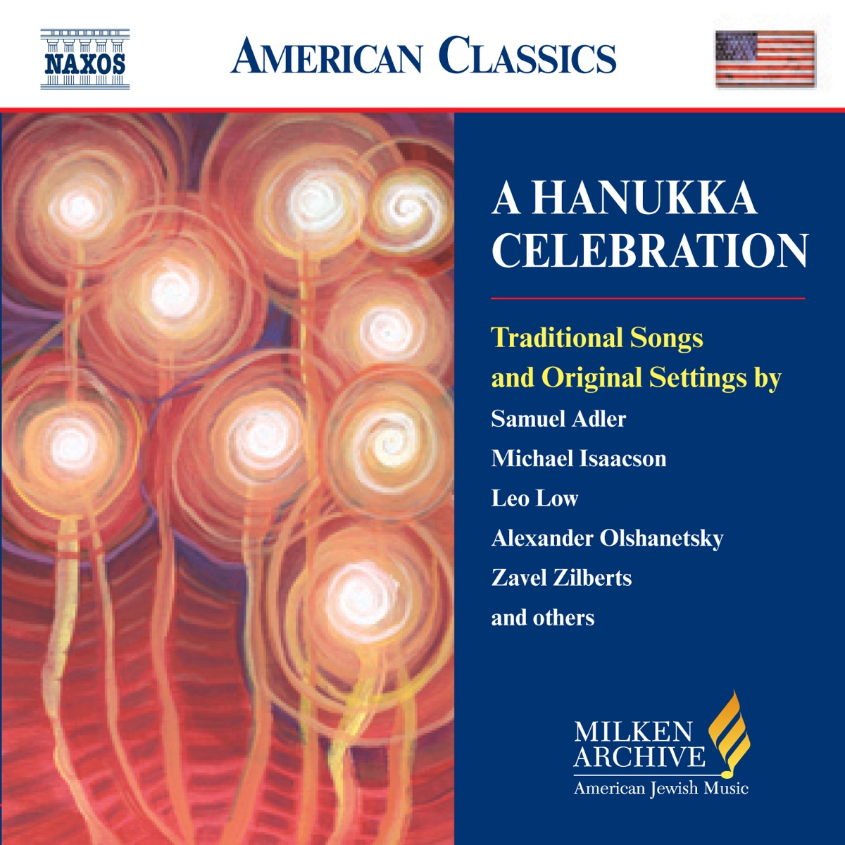 Hanukka Celebration (A) by Coro Hebraeico, Neil Levin, Simon Spiro, Timothy Koch, Zhou Jin, Carolina Chamber Chorale, Benzion Miller, Abba Bogin, Cincinnati University CCM Wind Symphony, Rodney Winther, Rochester Singers, Samuel Adler, Ronald Corp, New London Children's Choir, Schola Hebraeica, Moshe Haschel & University of Southern Mississippi Chorale album cover