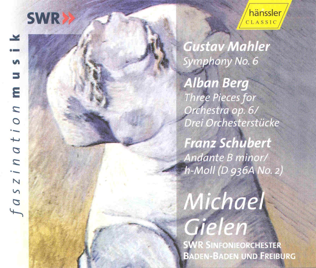 Mahler: Symphony No. 6 In a Minor - Berg: 3 Pieces for Orchestra, Op. 6 by Michael Gielen & South West German Radio Symphony Orchestra, Baden-Baden album cover