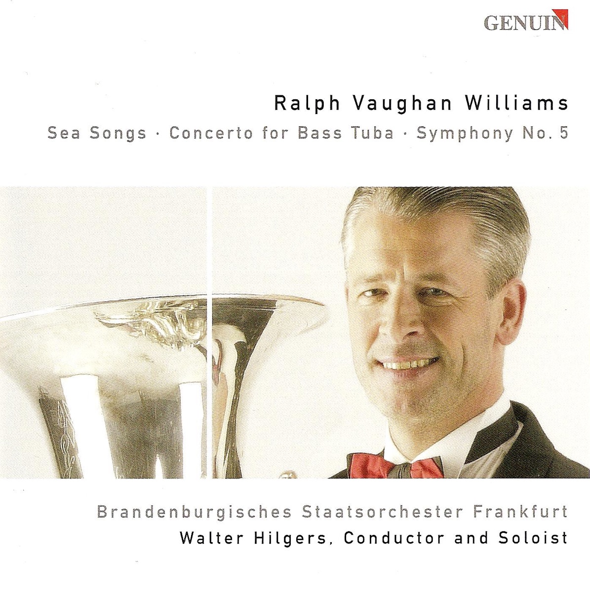 Vaughan Williams: Sea Songs, Bass Tuba Concerto In F Minor & Symphony No. 5 by Walter Hilgers, Frankfurt Brandenburg State Orchestra & Michael Luig album cover