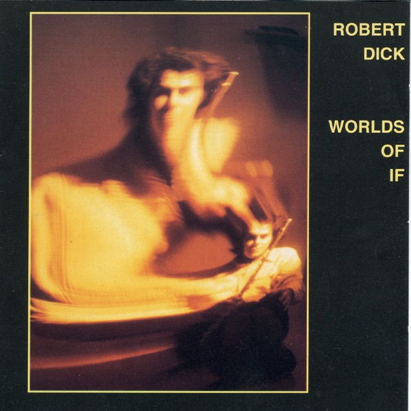 Worlds of If by Robert Dick album cover