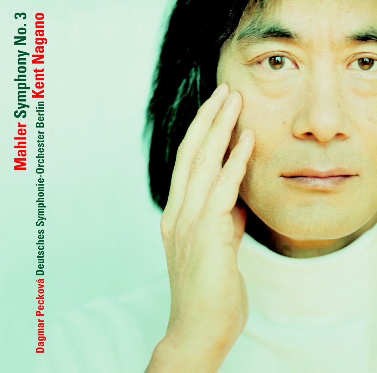 Mahler: Symphony No. 3 by Dagmar Pecková, Deutsches Symphonie-Orchester Berlin, Hannover Boys' Choir, Kent Nagano & Women of the Rundfunkchor, Berlin album cover