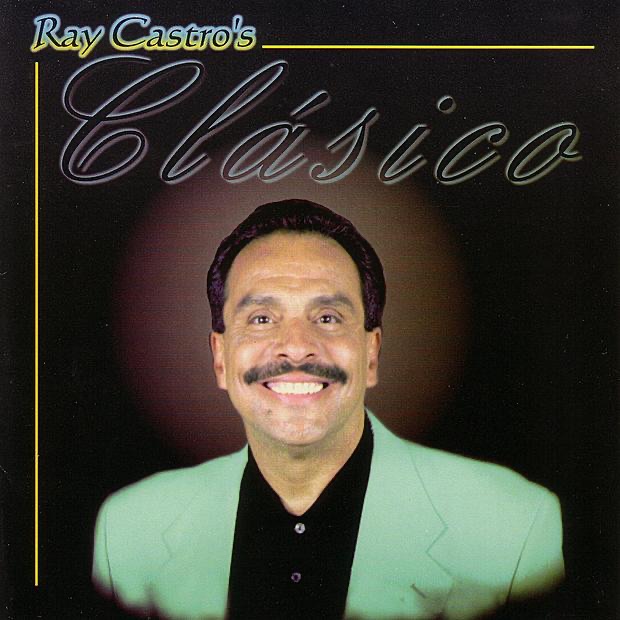 Ray Castro's Clásico by Ray Castro album cover
