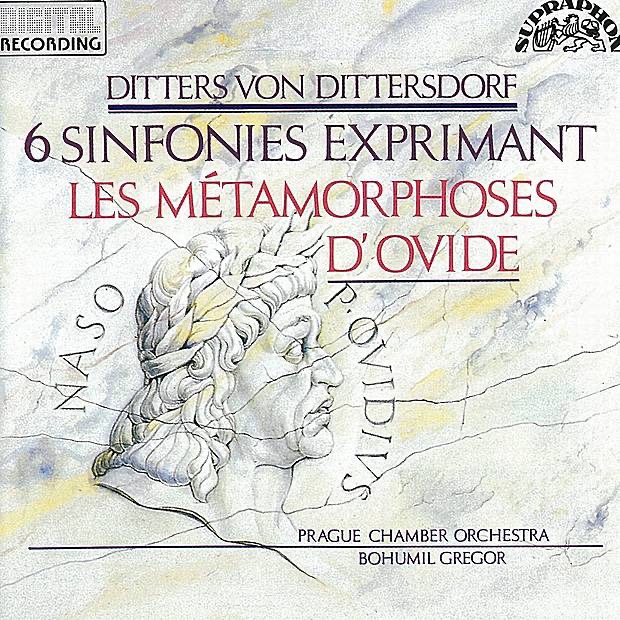 Dittersdorf: Sinfonias after Ovid's Metamorphoses by Prague Chamber Orchestra, Bohumil Gregor, Karel Synek, Jan Kolar & Vaclav Kunt album cover