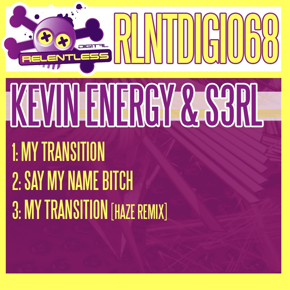 My Transition / Say My Name Bitch - EP by Kevin Energy & S3RL album cover