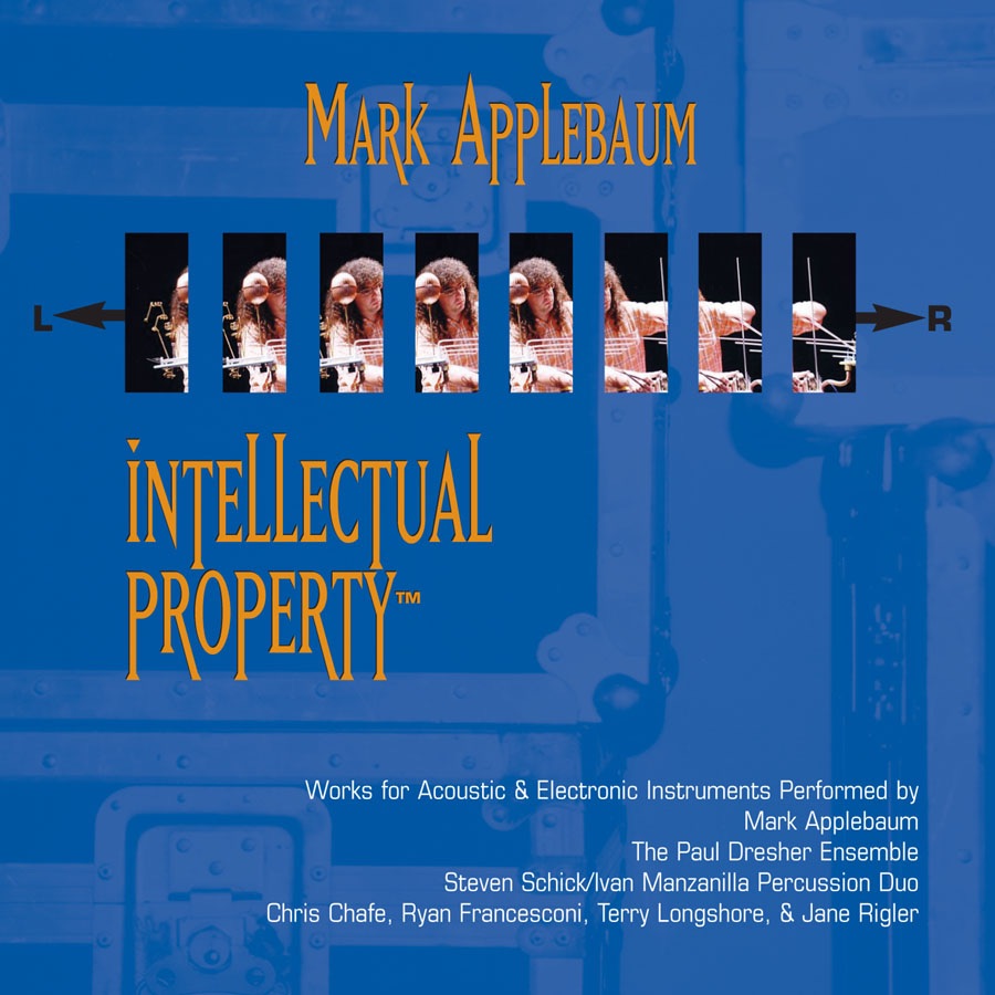Applebaum, M.: Intellectual Property I - Plundergraphic - Ferneyhough Remix - Mouseketier Praxis - Scipio Wakes Up - Pre-Composition by Mark Applebaum, Chris Chafe, Terry Longshore, Jane Rigler, Steven Schick, Ivan Manzanilla & Paul Dresher Ensemble, The album cover