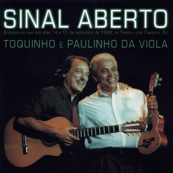 Sinal Aberto (Ao Vivo) by Toquinho & Paulinho da Viola album cover