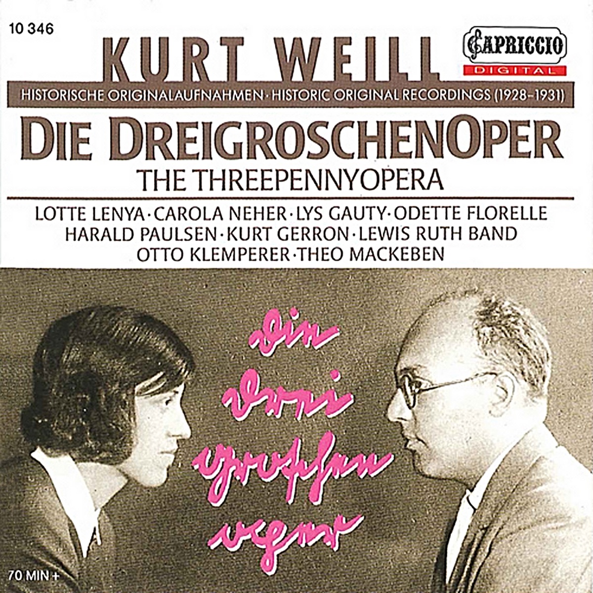Weill: Die Dreigroschenoper (The ThreePennyOpera) by Kurt Gerron, Harald Paulsen, Carola Neher, Arthur Schroder, Dreigroschen Band, Theo Mackeben, Ludwig Ruth, Dreigroschenoper Band, Lotte Lenya, Lewis Ruth Band, Erika Helmke, Otto Klemperer, Berlin Staatsoper Orchestra, members, Wind Orchestra, Pierre Chagnon Orchestra, Lys Gauty, Odette Florelle, Jean Lenoir Orchestra, Marianne Oswald, Gerda Madsen, Haller Revue Jazz Orchestra, Marek Weber Orchester & Marek Weber album cover
