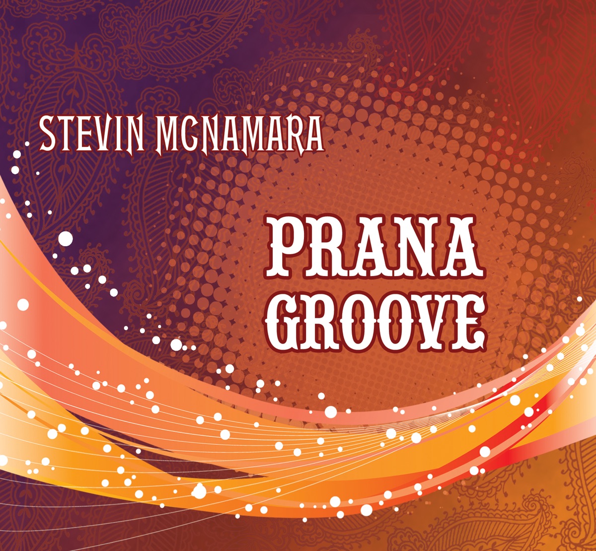 Prana Groove by Stevin McNamara album cover