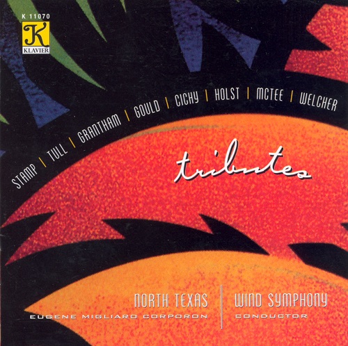Tributes by Eugene Migliaro Corporon & North Texas Wind Symphony album cover