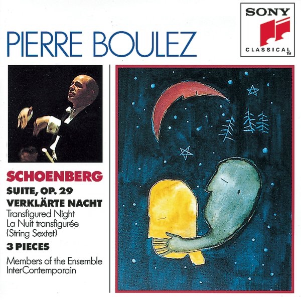 Schoenberg: Suite, Op. 29; Verklärte Nacht; Three Pieces for Chamber Orchestra by Pierre Boulez, Alain Damiens, Alain Marion, Alain Planès, André Cazalet, Charles-André Linale, Cristian Petrescu, Didier Pateau, Ensemble Intercontemporain, Garth Knox, Guy Arnaud, Gérard Caussé, Jacques Ghestem, Jean Sulem, Jean-Marie Lanothe, Maryvonne Le Dizès-Richard, Michel Arrignon, Philippe Muller, Pierre Strauch, Pierre-Laurent Aimard & Sylvie Gazeau album cover
