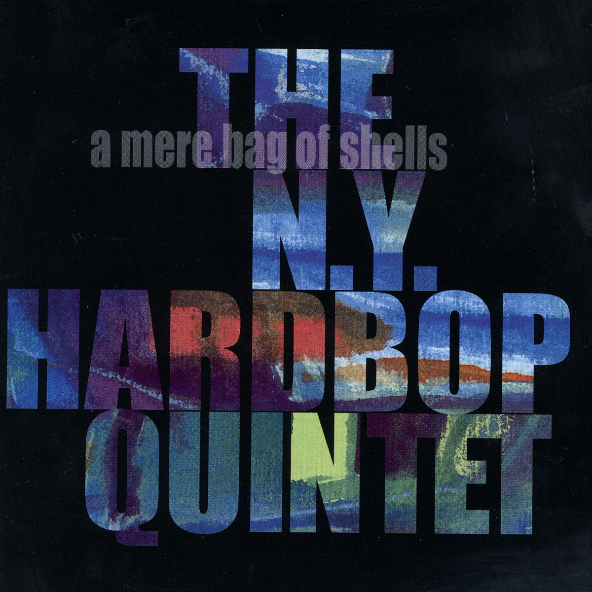 A Mere Bag of Shells by Bim Strasberg, Joe Magnarelli, Keith Saunders, Jerry Weldon & Clifford Barbaro album cover