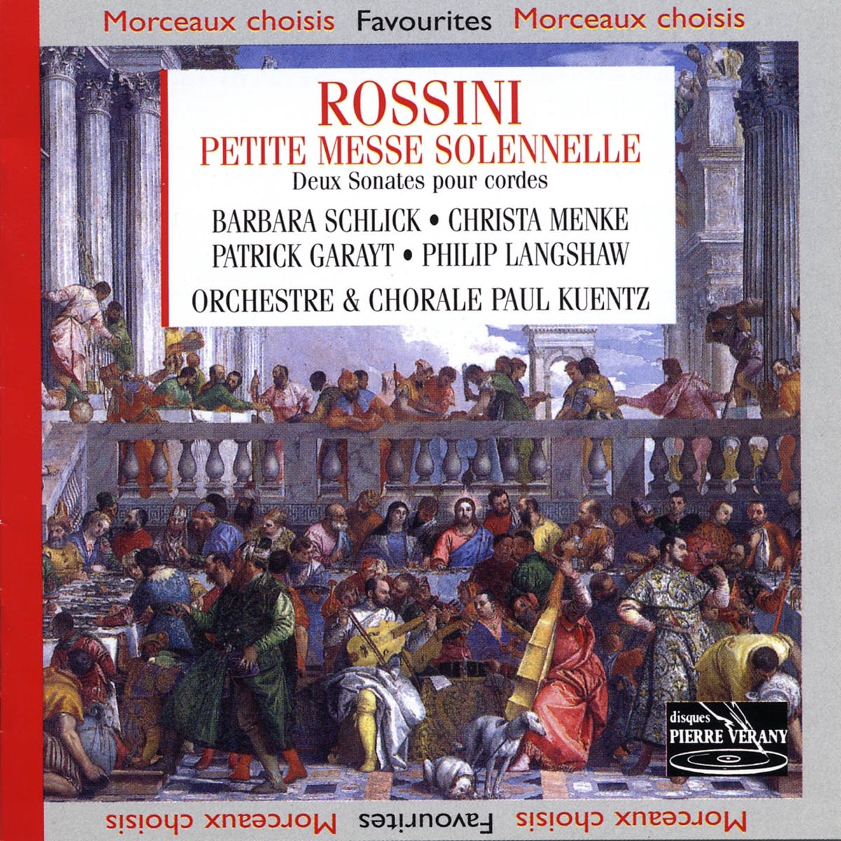 Rossini: Petite messe solennelle - Deux sonates pour cordes by Orchestre & Chorale Paul Kuentz, Barbara Schlick, Christa Menke, Patrick Garayt & Philip Langshaw album cover
