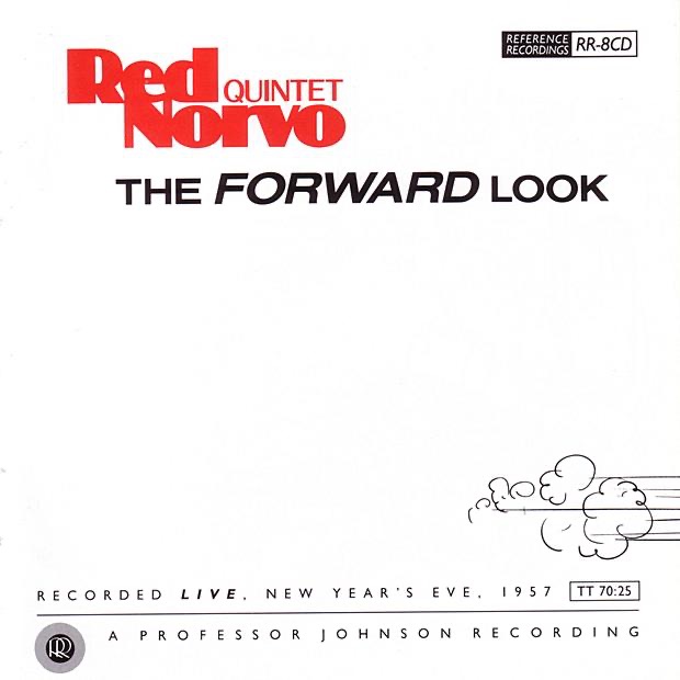 Red Norvo Quintet: The Forward Look by Jerry Dodgion, Jimmy Wyble, guitar, John Markham, drums, Red Norvo, Red Norvo Quintet & Red Wootten, string bass album cover