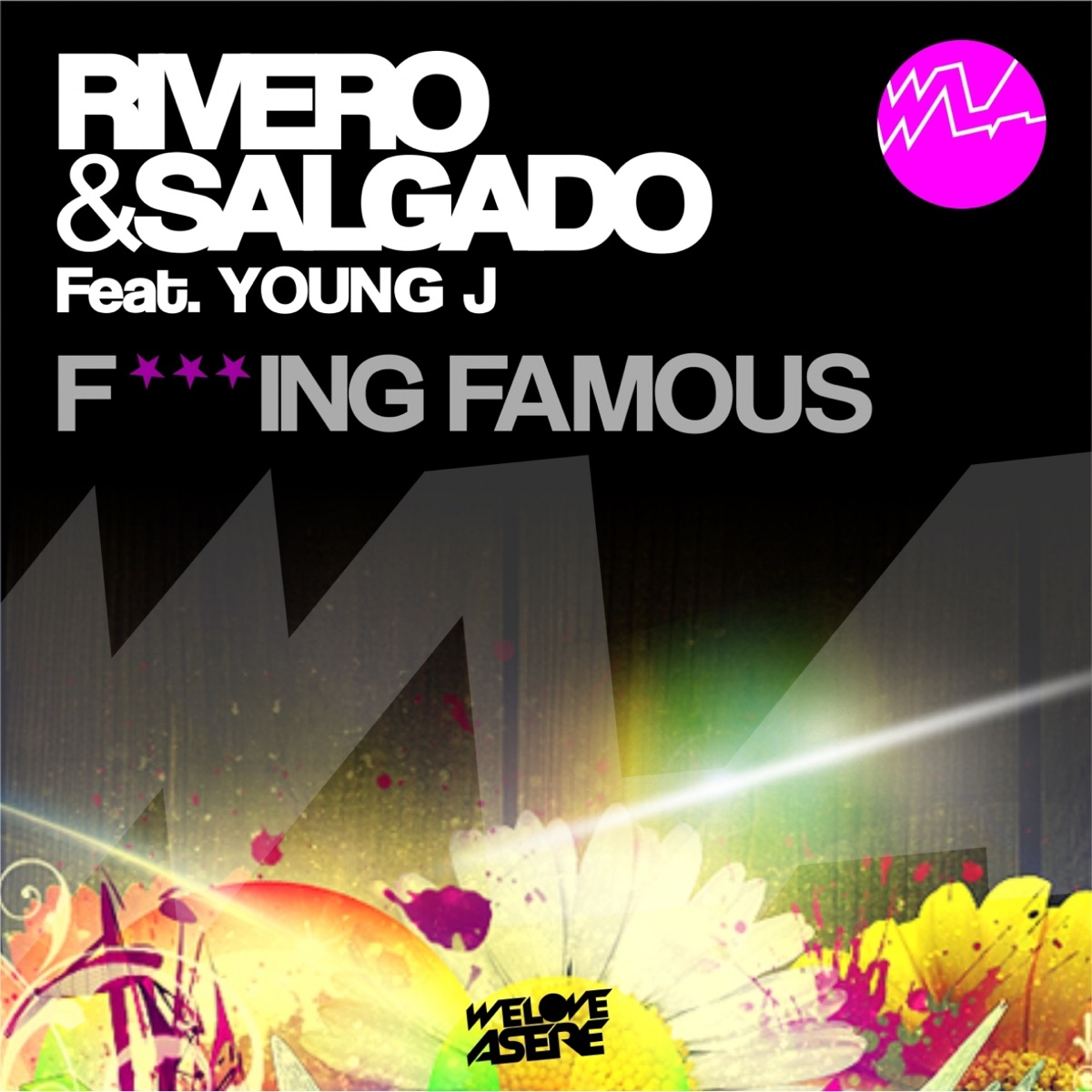 F***ing Famous (feat. Young J) - Single by Rivero & Salgado album cover