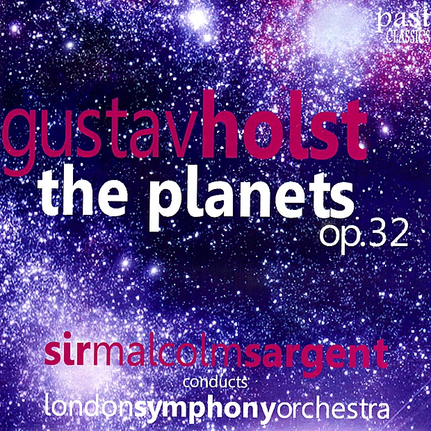 Holst: The Planets, Op. 32 by London Symphony Orchestra & Sir Malcolm Sargent album cover