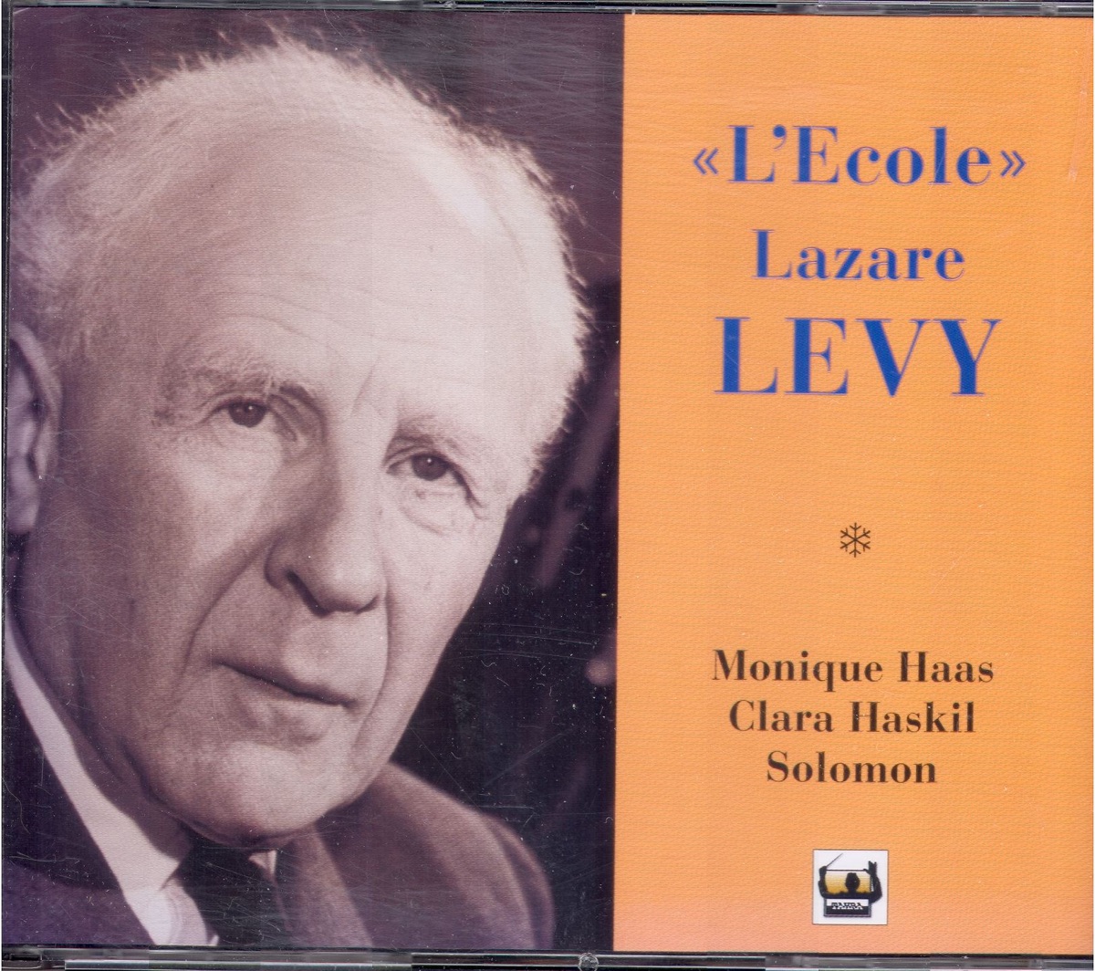 "L'Ecole" Lazare-Lévy by Lazare-Levy, Clara Haskil, Solomon & Monique Haas album cover