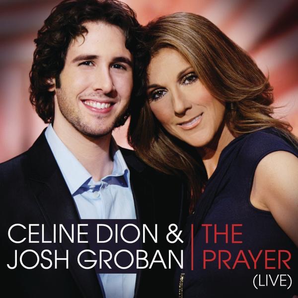 The Prayer - Single by Céline Dion & Josh Groban album cover