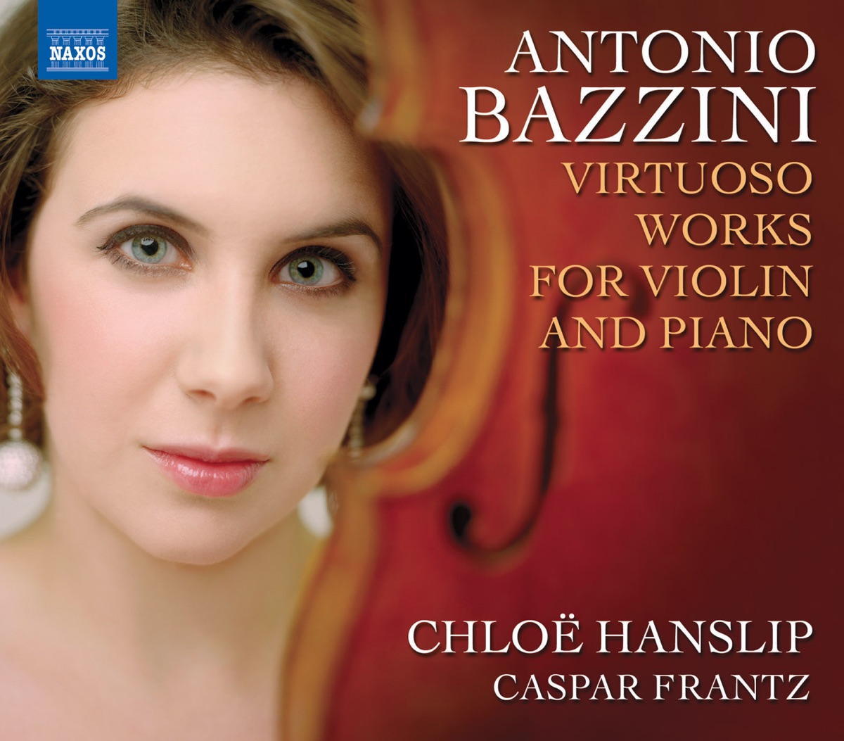 Bazzini: Virtuoso Works for Violin and Piano by Caspar Frantz & Chloë Hanslip album cover