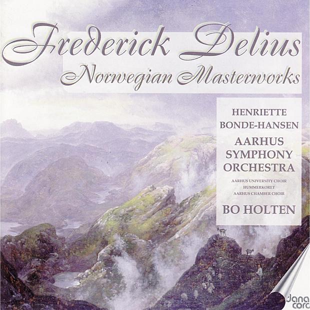 Delius: Norwegian Masterworks by Bo Holten, Aarhus Symphony Orchestra, Helle Hoyer Hansen & Henriette Bonde-Hansen album cover