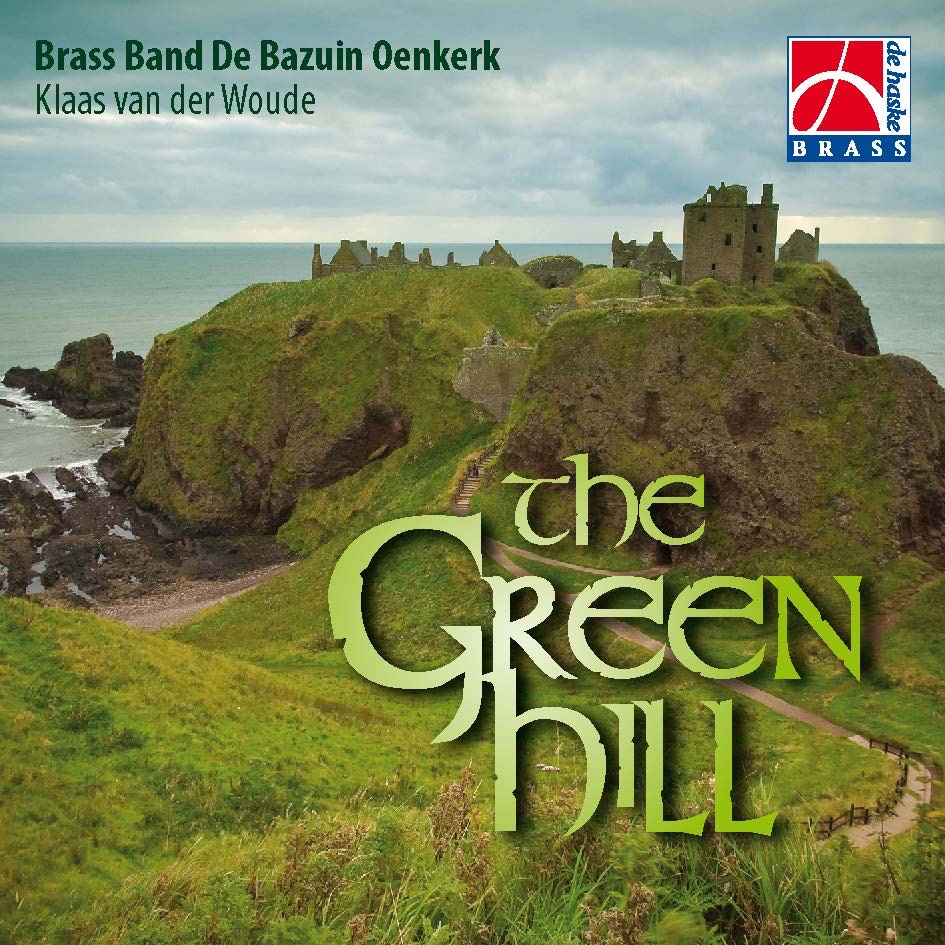 The Green Hill by Brass Band De Bazuin Oenkerk album cover