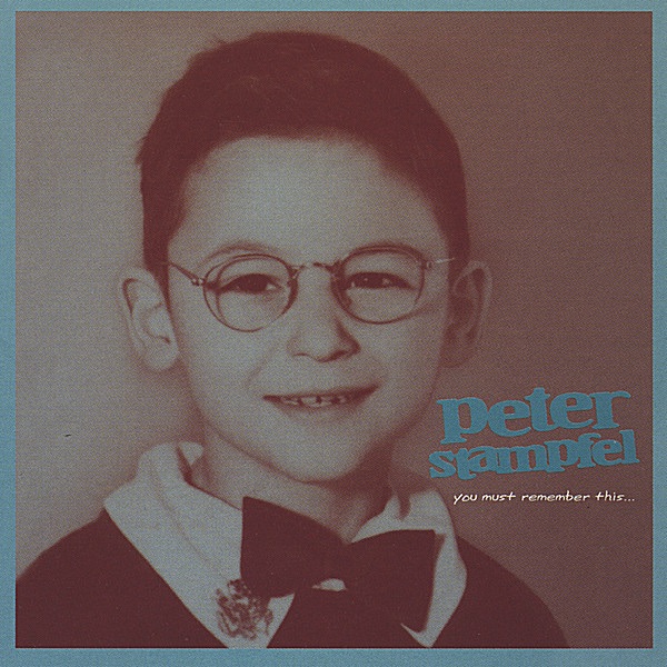 You Must Remember This... by Peter Stampfel album cover