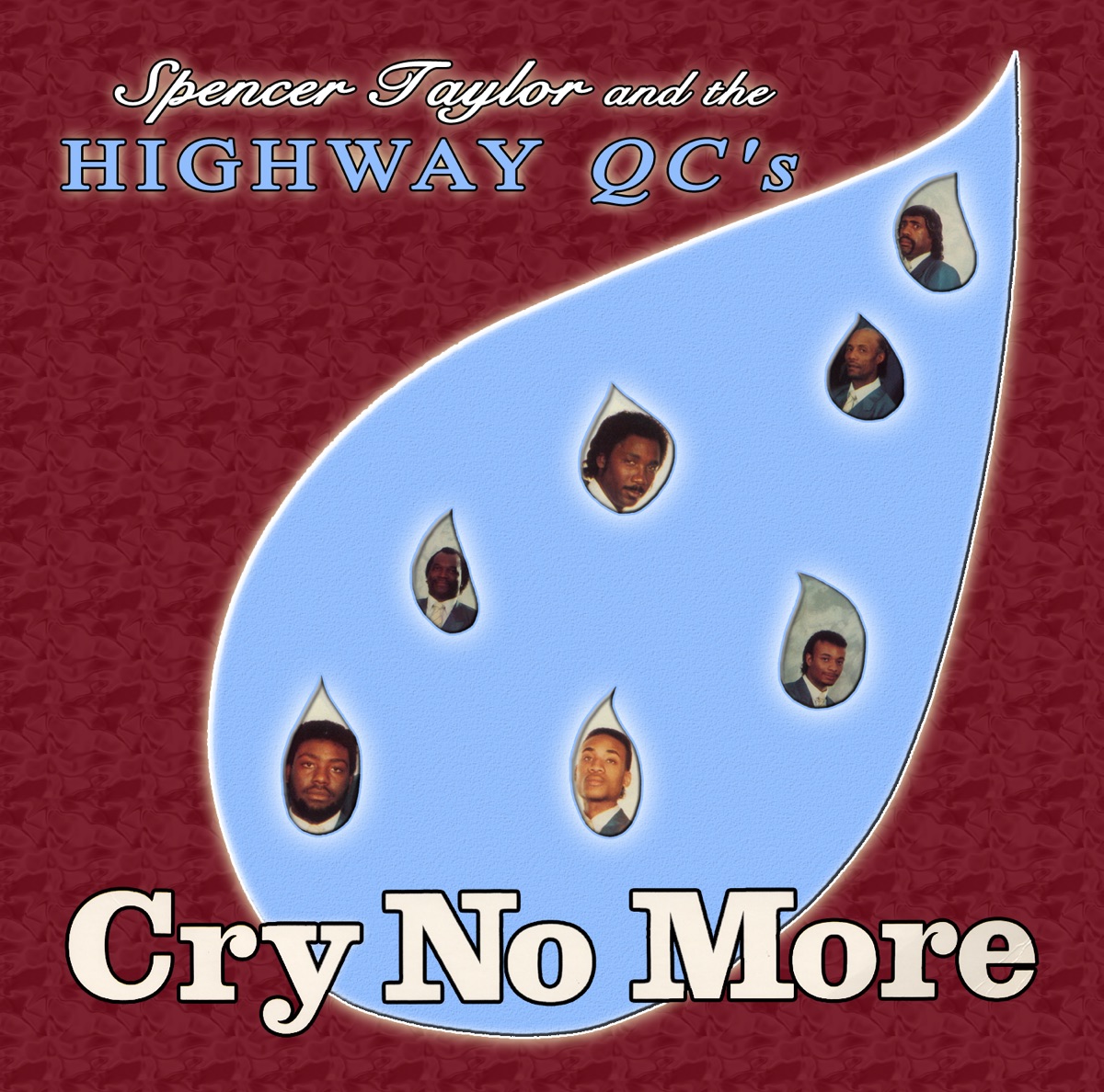 Cry No More by Spencer Taylor & The Highway QC's, Spencer Taylor & The Highway Q.C.'s album cover