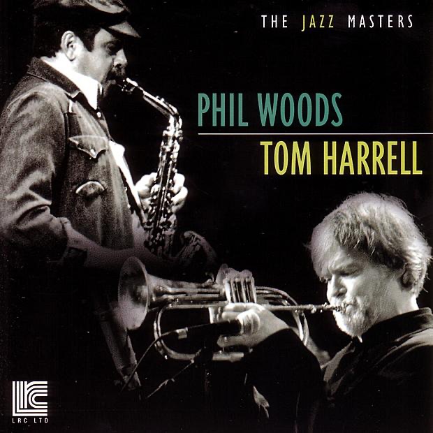 Phil Woods & Tom Harrell by Phil Woods & Tom Harrell album cover