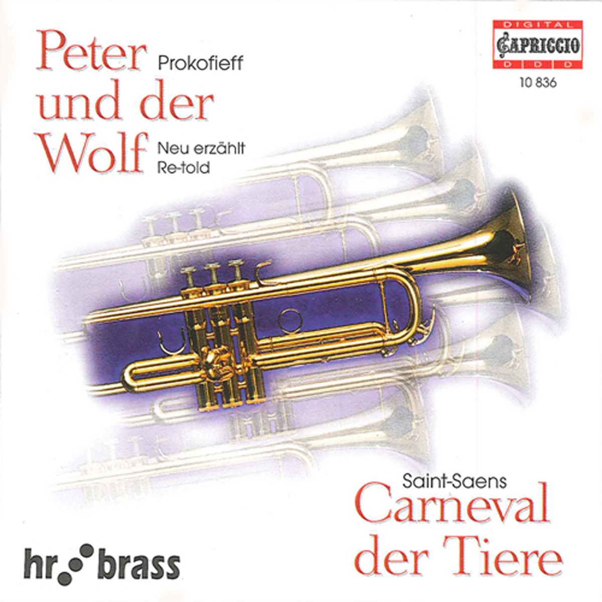 Saint-Seans, C.: Carnival of the Animals - PROKOFIEV, S.: Peter and the Wolf by hr brass, Konrad Beikircher & Lutz Kohler album cover
