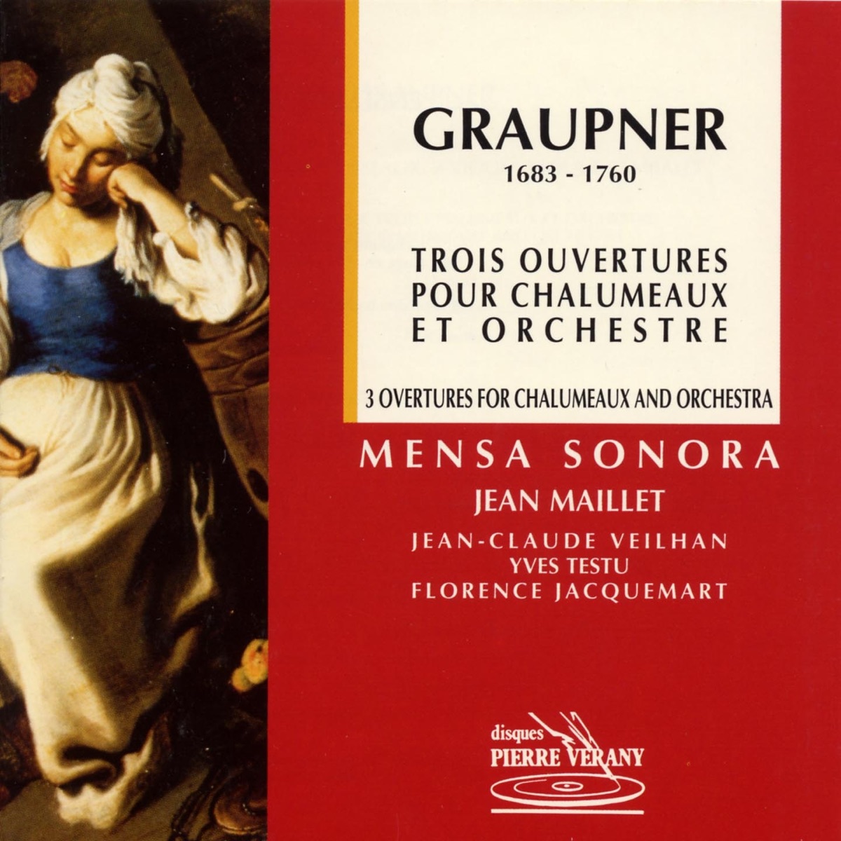 Graupner : Trois ouvertures pour chalumeaux & orchestre by Mensa Sonora, Jean Maillet, Jean-Claude Veilhan, Yves Testu, Sylvette Gaillard, Jean-Paul Talvard, Isabelle Langlet, Yannick Varlet & Matthias Spaeter album cover
