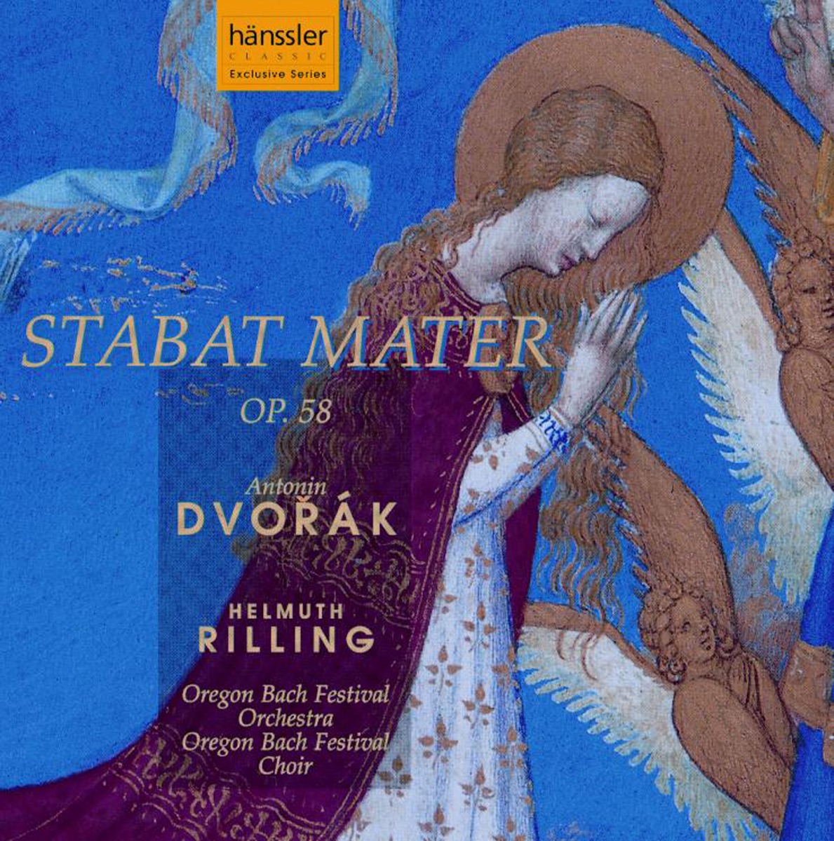 Dvorak: Stabat Mater, Op. 58 by Oregon Bach Festival Choir, James Taylor, Thomas Quasthoff, Ingeborg Danz, Oregon Bach Festival Orchestra, Marina Shaguch & Helmuth Rilling album cover