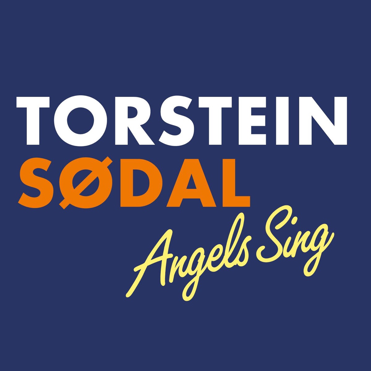 Angels Sing - Single by Torstein Sødal album cover