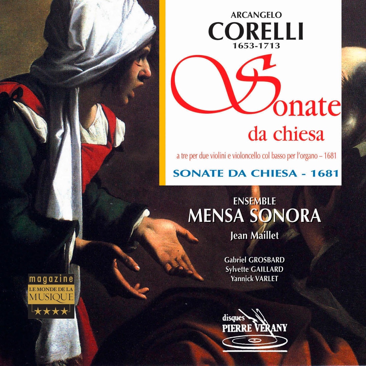 Corelli : Sonate da chiesa a tre, Op.1 by Ensemble Mensa Sonora, Jean Maillet, Gabriel Grosbard, Sylvette Gaillard & Yannick Varlet album cover