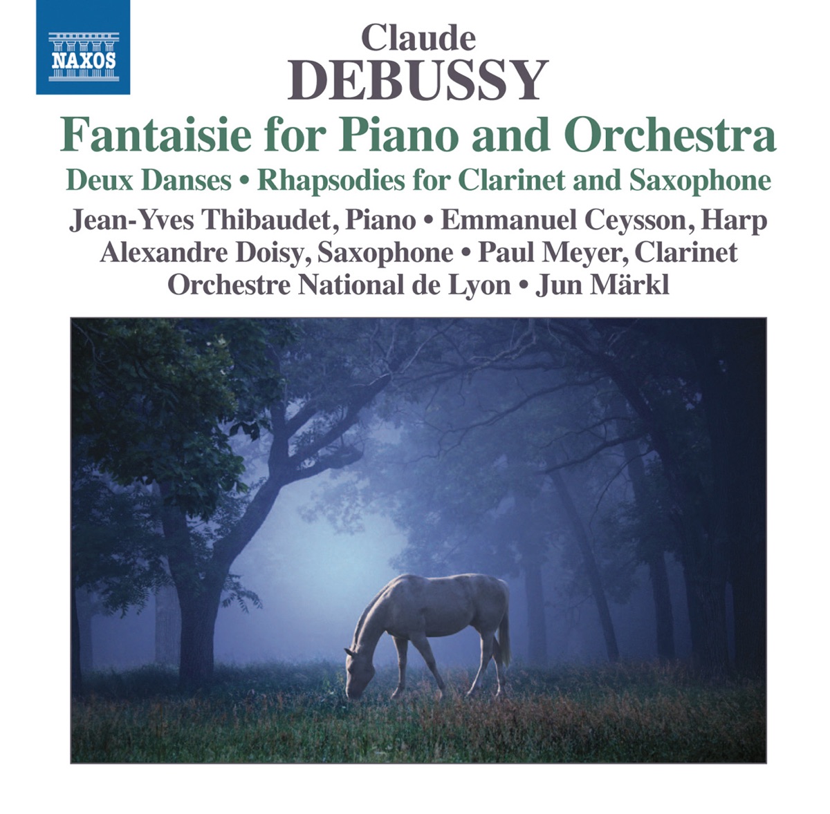 Debussy: Orchestral Works, Vol. 7 by Lyon National Opera Orchestra, Jun Märkl, Orchestre National de Lyon, Jean-Yves Thibaudet, Paul Meyer, Alexandre Doisy & Emmanuel Ceysson album cover