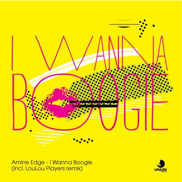 I Wanna Boogie - Single by Amine Edge album cover