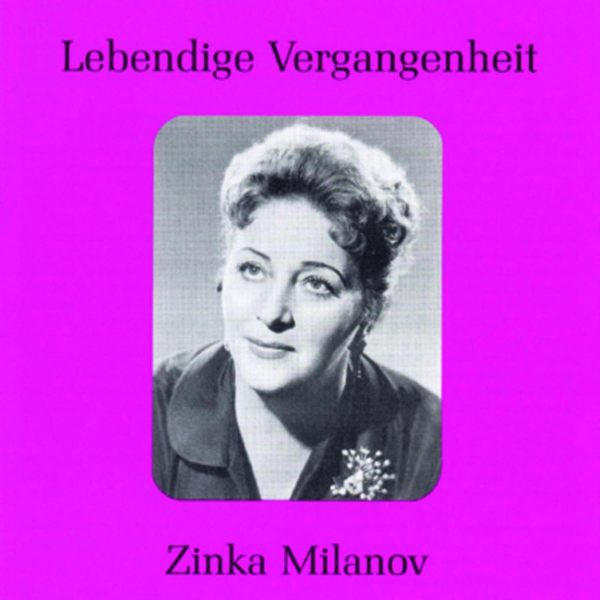 Lebendige Vergangenheit - Zinka Milanov by Zinka Milanov album cover