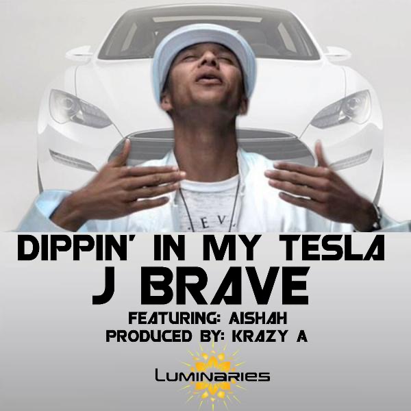 Dippin' In My Tesla (feat. Aishah & Produced By Krazy a.) - Single by J Brave album cover