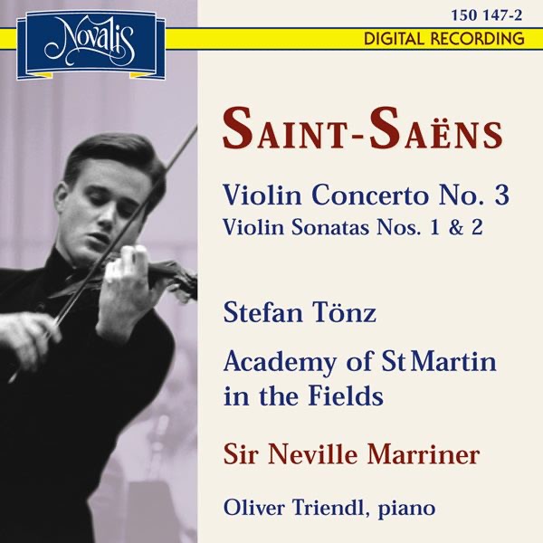 Saint Saëns: Violin Concerto No. 3, Violin Sonatas Nos. 1 and 2 by Stefan Tönz, Oliver Triendl, Academy of St Martin in the Fields & Sir Neville Marriner album cover