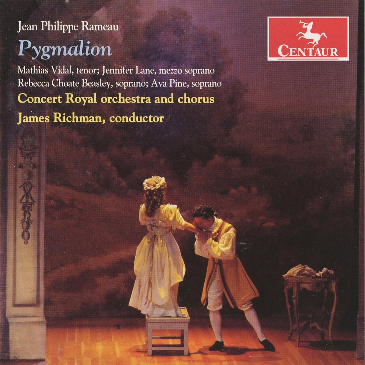 Rameau: Pygmalion by Rebecca Choate Beasley, James Richman, Mathias Vidal, Concert Royal Chorus, Concert Royal Orchestra, Jennifer Lane, Ava Pine & Brent Wissick album cover